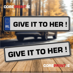 Funny and novelty number plate from coreprint.ie